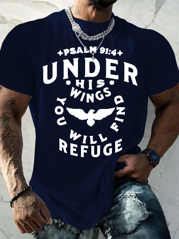 Under His Wings You Will Find Refuge Psalm 91 ：4 Jesus God Christian Cotton T-Shirt