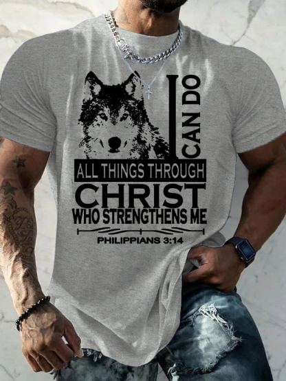 I Can Do All Things Through Christ With A Cool Wolf Jesus God Christian Cotton T-Shirt
