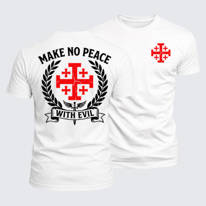 Luxe Mercerized Cotton Tee -  Make No Peace with Evil Knight Templar Jerusalem Cross