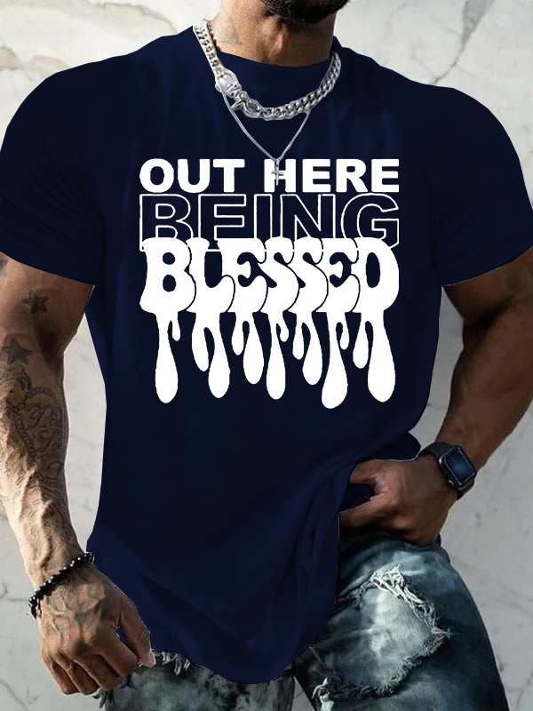  Out Here Being Blessed Christian Cotton T-Shirt