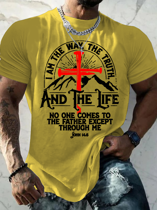 I am the Way, The Truth, And the Life - John 14:6 Jesus God Christian Cotton T-Shirt