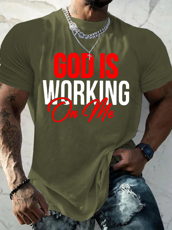 God Is Working On Me Jesus God Christian Cotton T-Shirt