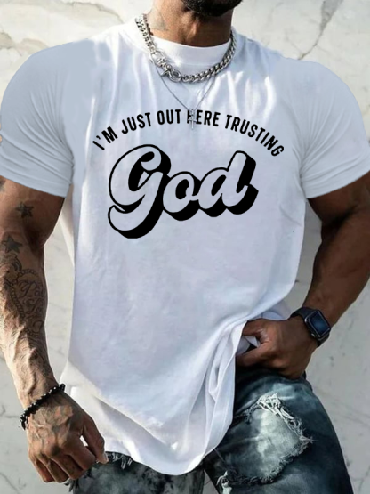 I'M Just Out Here Trusting God Jesus God Christian Cotton T-Shirt