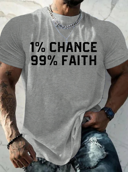1% Chance 99% Faith Jesus God Christian Cotton T-Shirt