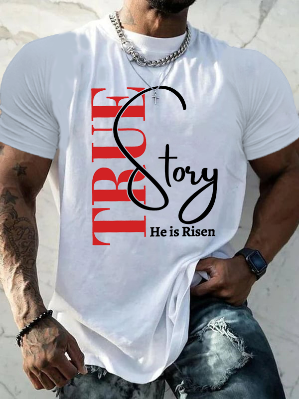 True Story He Is Risen Jesus God Christian Cotton T-Shirt