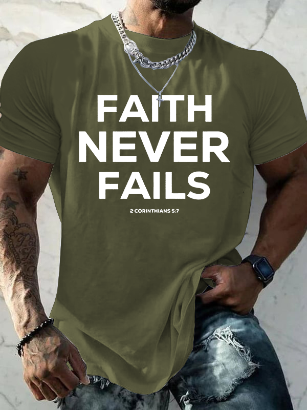 Faith Never Fails Jesus God Christian Cotton T-Shirt