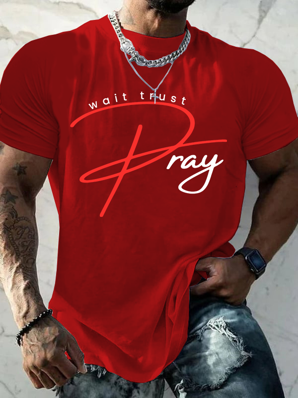 Pray Wait Trust Jesus God Christian Cotton T-Shirt