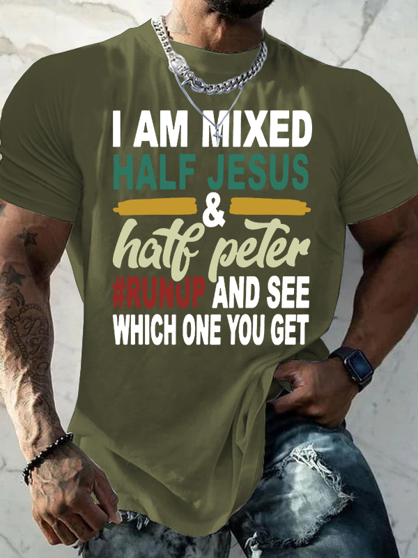 I Am Mixed Half Jesus & Half Peter Jesus God Christian Cotton T-Shirt