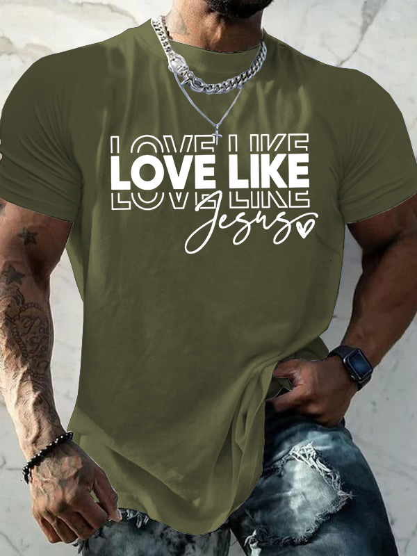 Love Like Jesus Print  Jesus God Christian Cotton T-Shirt