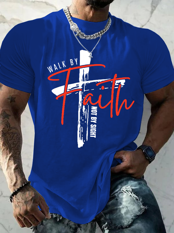 Walk By Faith Not By Sight Jesus God Christian Cotton T-Shirt