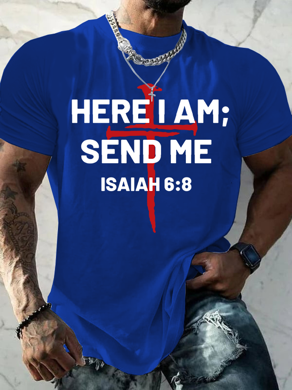 Here I Am Send Me Jesus God Christian Cotton T-Shirt