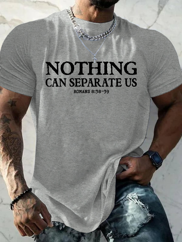 Nothing Can Separate Us Jesus God Christian Cotton T-Shirt