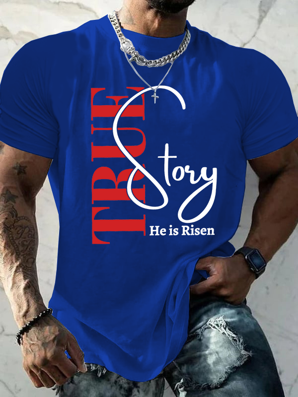 True Story He Is Risen Jesus God Christian Cotton T-Shirt