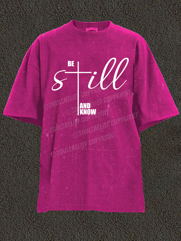 Be Still And Know Cross Christian Washed T-Shirt