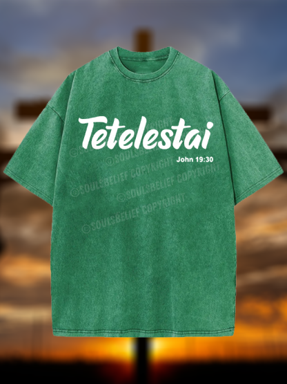 Tetelestai John 19 : 30  Christian Washed T-Shirt