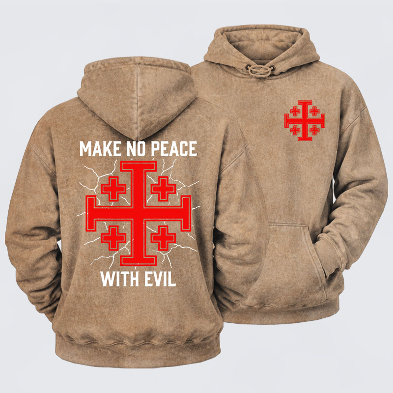 Washed Hoodie - Make No Peace with Evil Knight Templar Jerusalem Cross