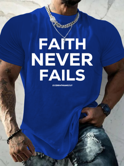 Faith Never Fails Jesus God Christian Cotton T-Shirt