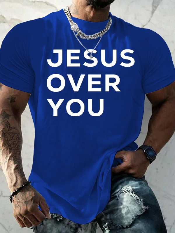 Jesus Over You Jesus God Christian Cotton T-Shirt