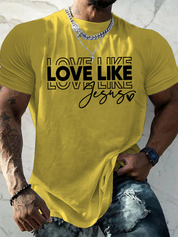 Love Like Jesus Print  Jesus God Christian Cotton T-Shirt