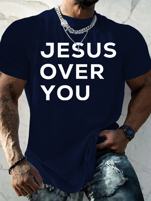 Jesus Over You Jesus God Christian Cotton T-Shirt