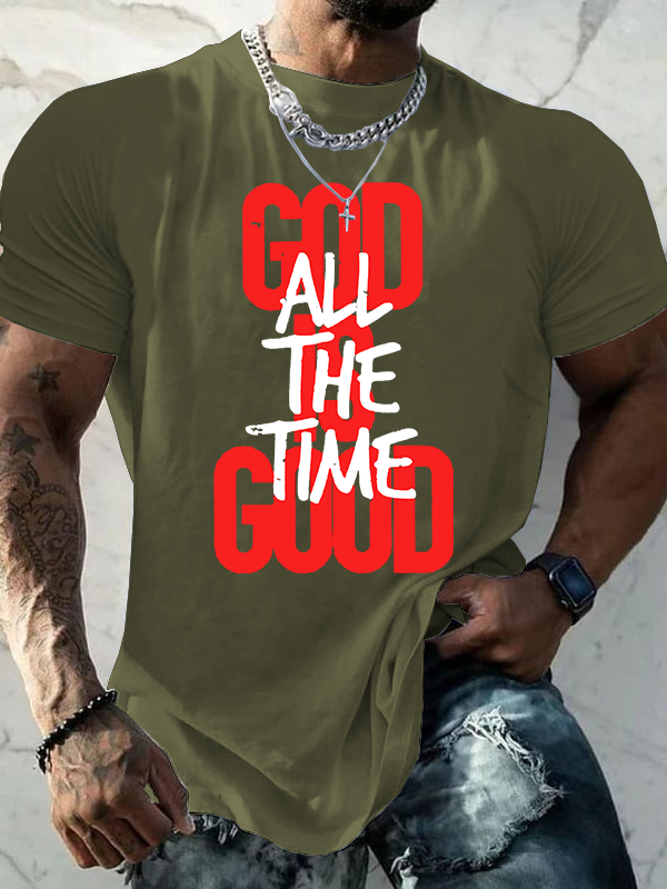 God is good all the time Jesus God Christian Cotton T-Shirt