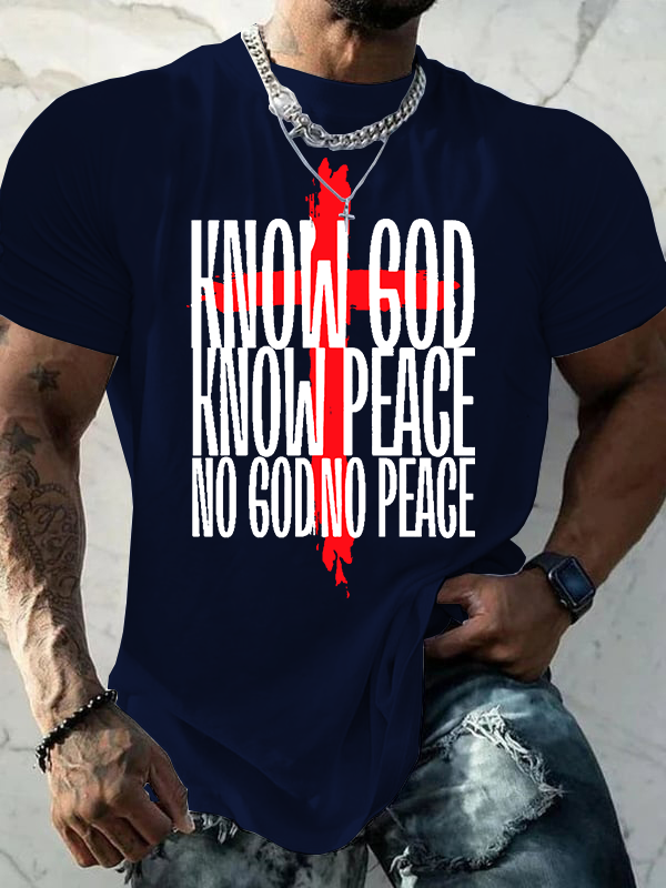 Know God Know Peace No God No Peace Jesus God Christian Cotton T-Shirt