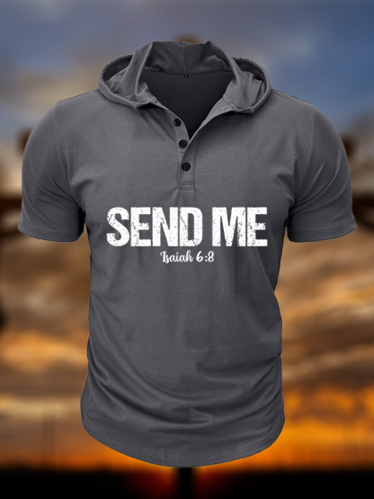 Isaiah 6:8 - SEND ME Christian Hooded Henley T Shirt