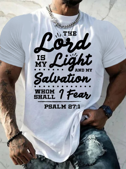 The Lord Is My Light And My Salvation Whom Shall I Fear Jesus God Christian Cotton T-Shirt