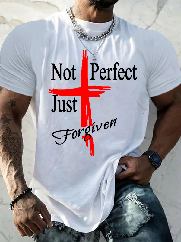 Not Perfect Just Foregiven Jesus God Christian Cotton T-Shirt