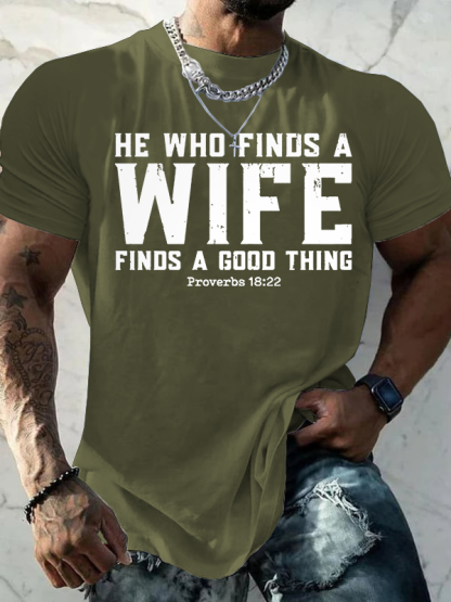 He Who Finds a Wife Finds a Good Thing Jesus God Christian Cotton T-Shirt