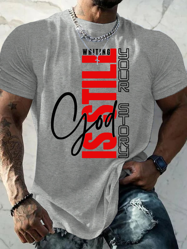 God Is Still Writing Your Story Jesus God Christian Cotton T-Shirt