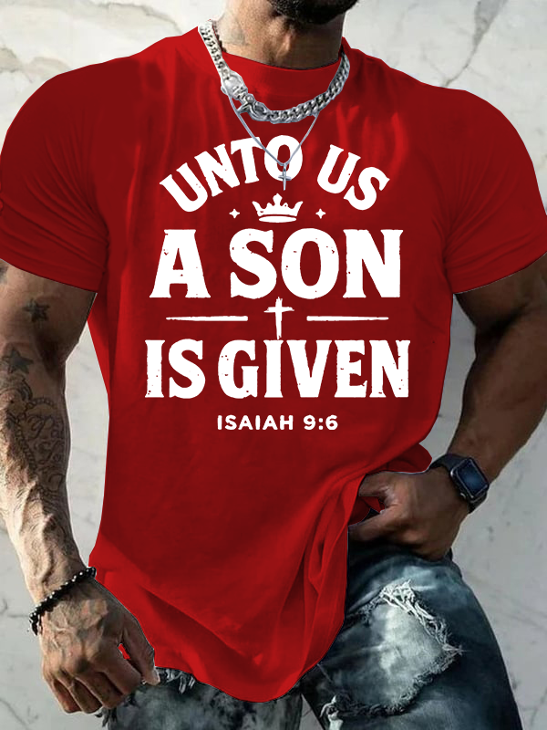 Unto Us A Son Is Given Jesus God Christian Cotton T-Shirt