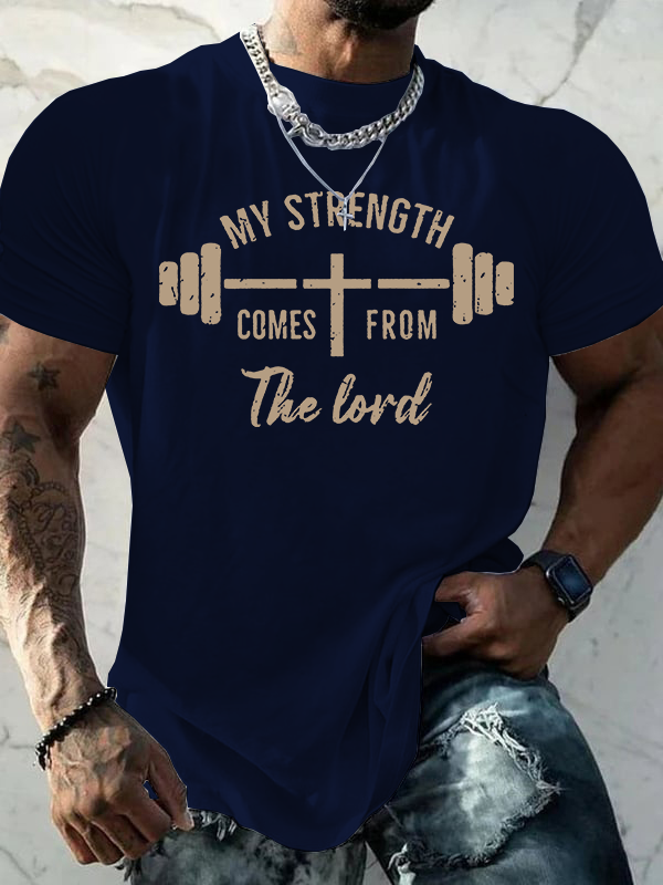 My Strength Comes from The Lord Jesus God Christian Cotton T-Shirt
