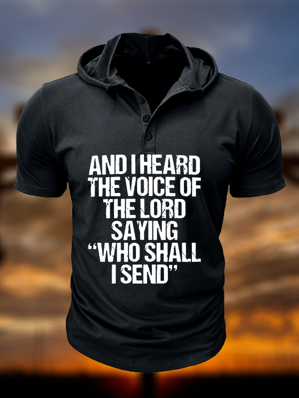 Send Me Isaiah 6:8  Christian Hooded Henley T Shirt