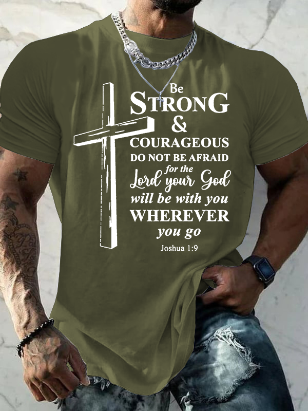 Cross Be strong and courageous sign Joshua 1:9 Jesus God Christian Cotton T-Shirt