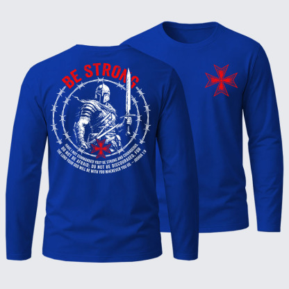  Be Strong And Courageous Joshua 1:9 Cotton Long Sleeve T-Shirt