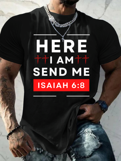 Here I Am Send Me  Isaiah 6 ：8 Jesus God Christian Cotton T-Shirt