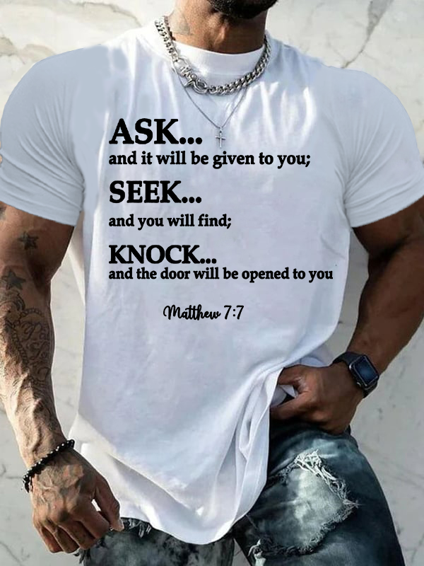 Matthew 7 Bible Verse Ask Seek Knock Jesus God Christian Cotton T-Shirt