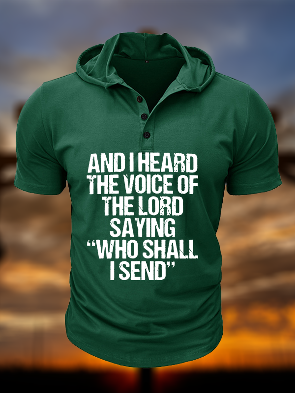 Send Me Isaiah 6:8  Christian Hooded Henley T Shirt