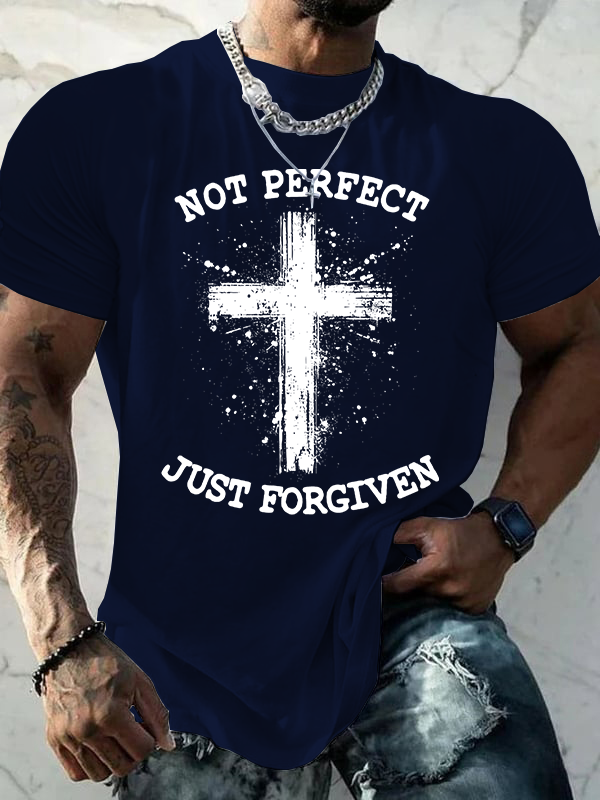 Not Perfect Just Foregiven Jesus God Christian Cotton T-Shirt
