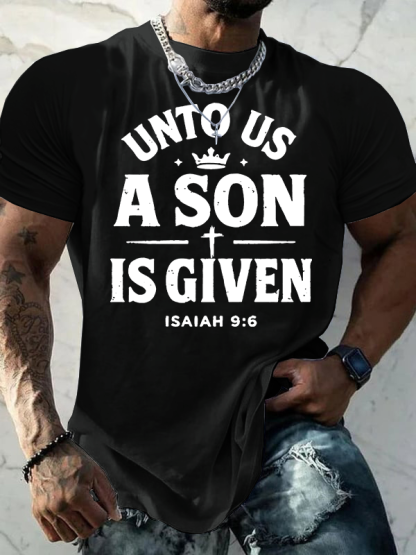 Unto Us A Son Is Given Jesus God Christian Cotton T-Shirt