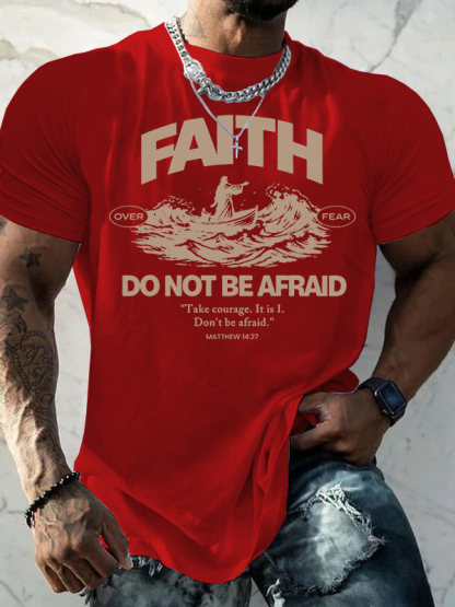 Faith Not Be Afraid Jesus God Christian Cotton T-Shirt