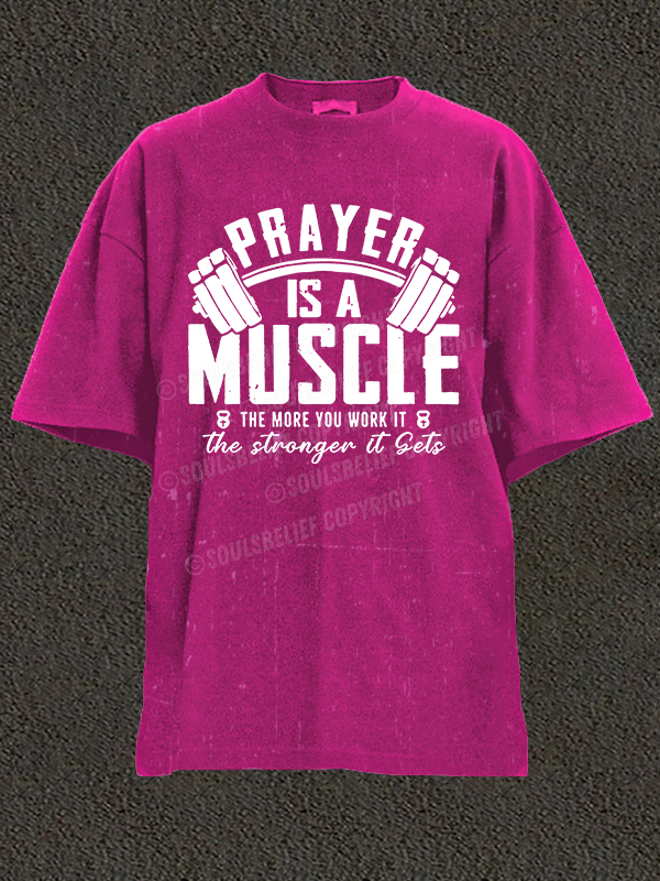 Prayer Is A Muscle Cross Christian Washed T-Shirt