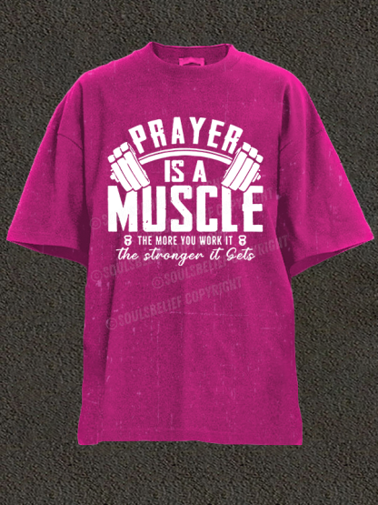Prayer Is A Muscle Cross Christian Washed T-Shirt