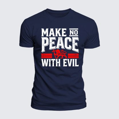 Luxe Mercerized Cotton Tee - Make No Peace With Evil