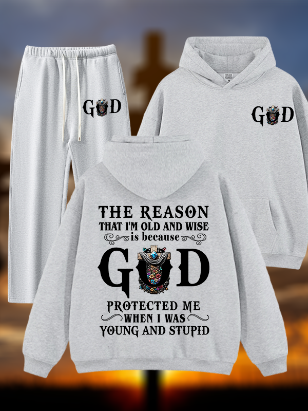 The Reason That I'm Old And Wise Is Because God Protected Me When I Was Young And Stupid Jesus God Christian Plush Fleece-Lined Hoodie Set