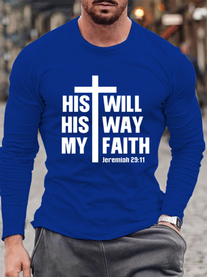 His Will His Way My Faith Jeremiah 29:11 Jesus God Christian Cotton Long Sleeve T-Shirt