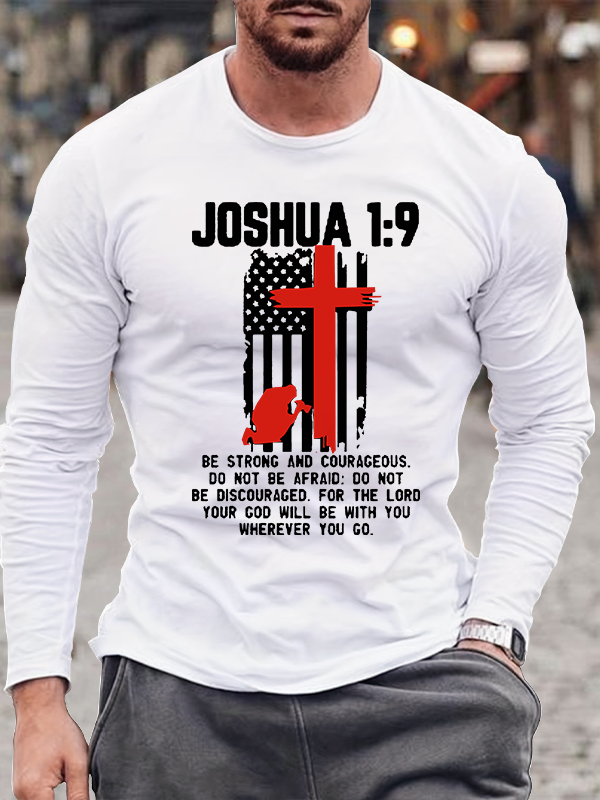 Joshua 1:9 Jesus God  Christian Cotton Long Sleeve T-Shirt