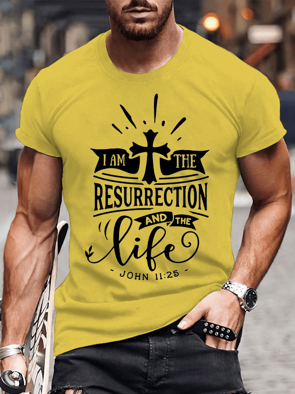 I Am The Resurrection And The Life John Jesus God Christian Cotton T-Shirt