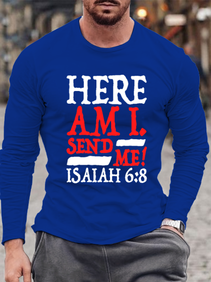 Isaiah 6:8 Send Me!  Jesus God Christian Cotton Long Sleeve T-Shirt